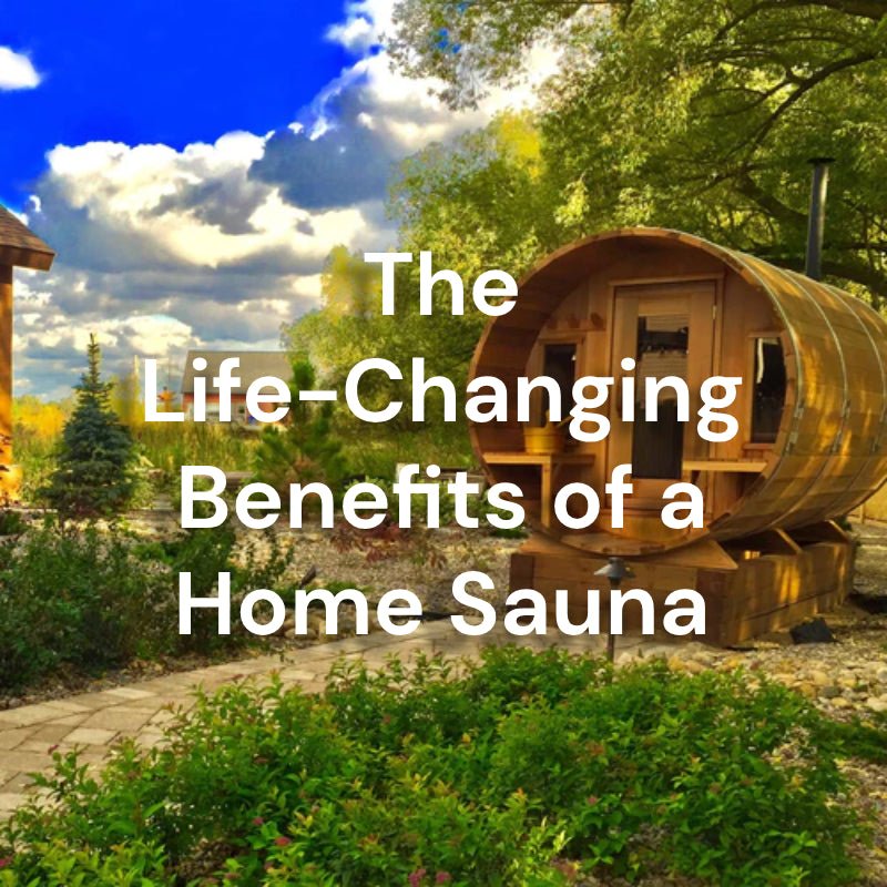 The Life-Changing Benefits of a Home Sauna